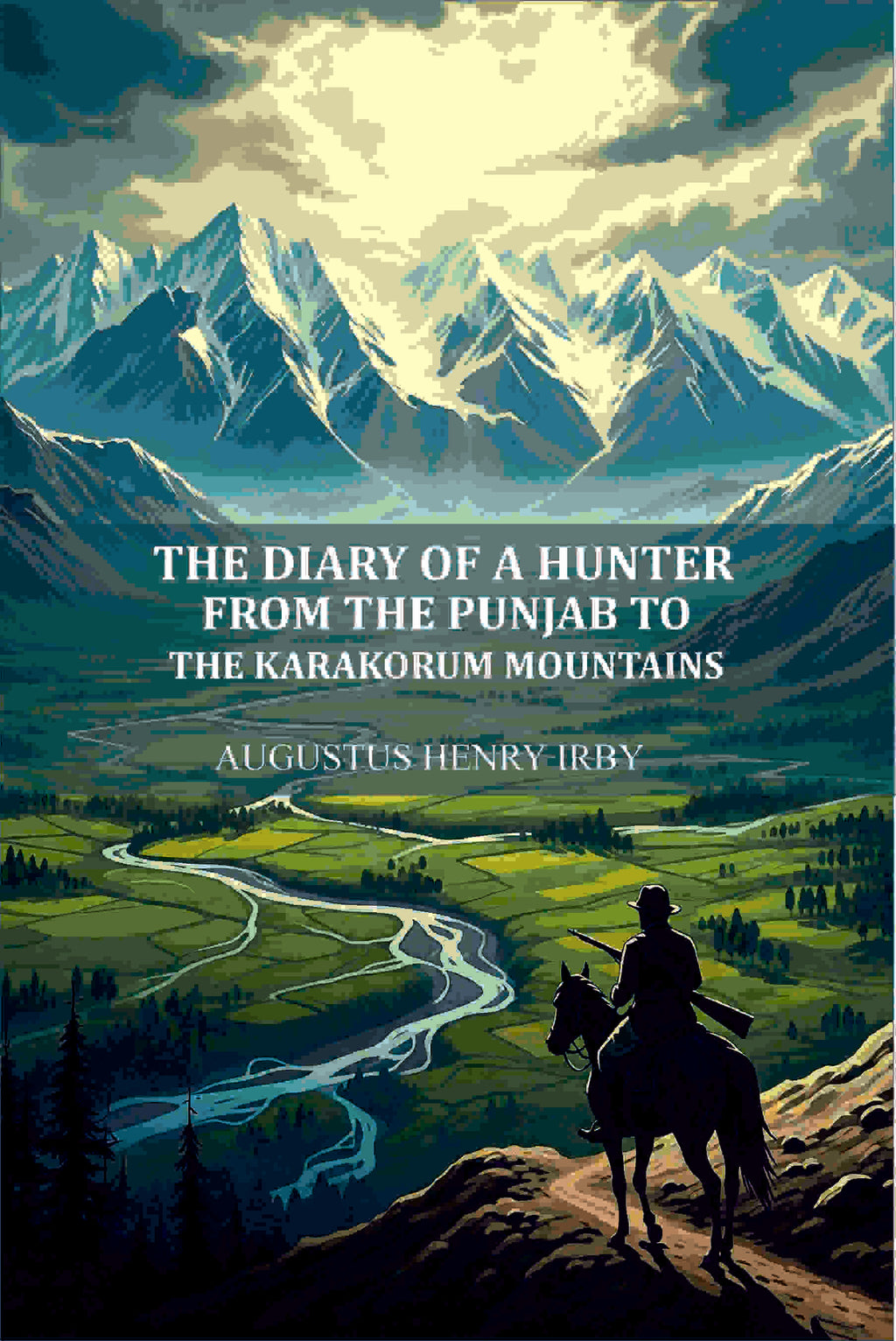 The diary of a hunter from the Punjab to the Karakorum mountains - Gyan Books