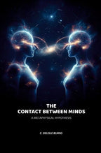 The Contact Between Minds: A Metaphysical Hypothesis - Gyan Books