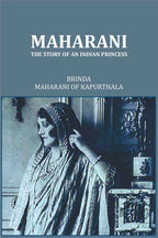 Maharani The Story Of An Indian Princess - Gyan Books