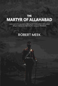 The martyr of Allahabad: memorials of Ensign Arthur Marcus Hill Cheek, of the Sixth Native Bengal Infantry, murdered by the sepoys at Allahabad - Gyan Books