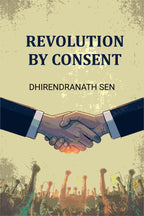 Revolution By Consent - Gyan Books
