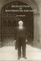 Recollections of Westminster and India - Gyan Books
