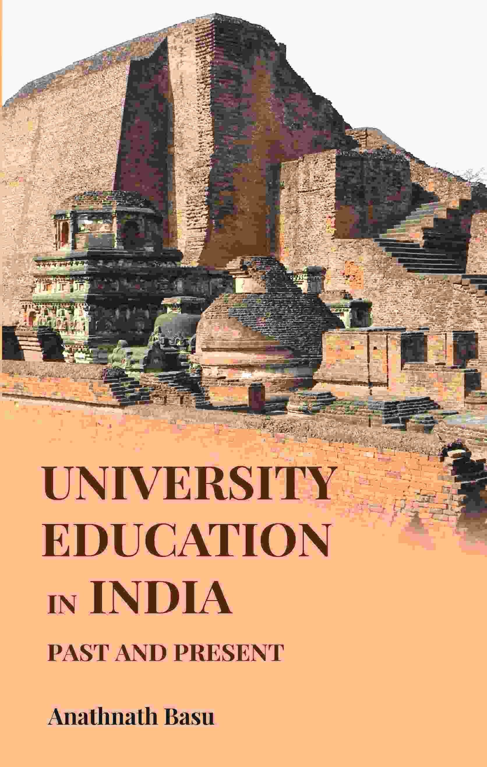 University Education in India: Past and Present - Gyan Books