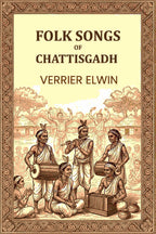 FOLK SONGS OF CHATTISGADH - Gyan Books | Grab2Buy