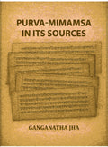Purva-Mimamsa in its Sources - Gyan Books | Grab2Buy