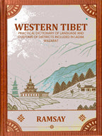 Western Tibet--Practical Dictionary of Language and Customs of Districts included in Ladak Wazarat - Gyan Books