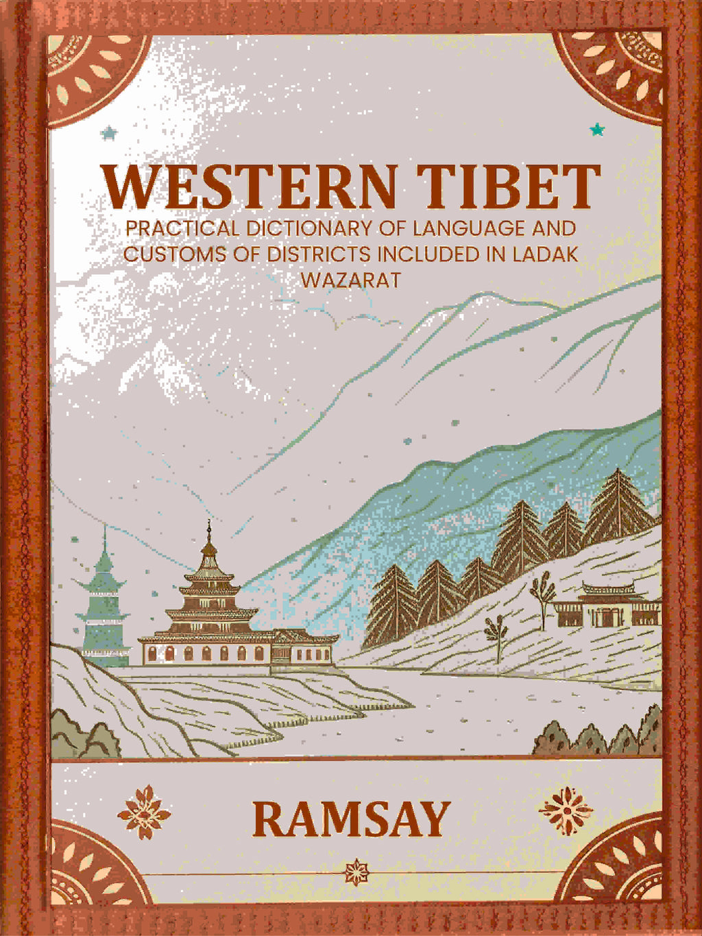 Western Tibet--Practical Dictionary of Language and Customs of Districts included in Ladak Wazarat - Gyan Books