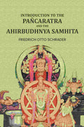 Introduction to the Pañcaratra and the Ahirbudhnya samhita - Gyan Books