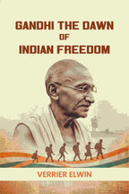 Gandhi The Dawn Of Indian Freedom - Gyan Books | Grab2Buy