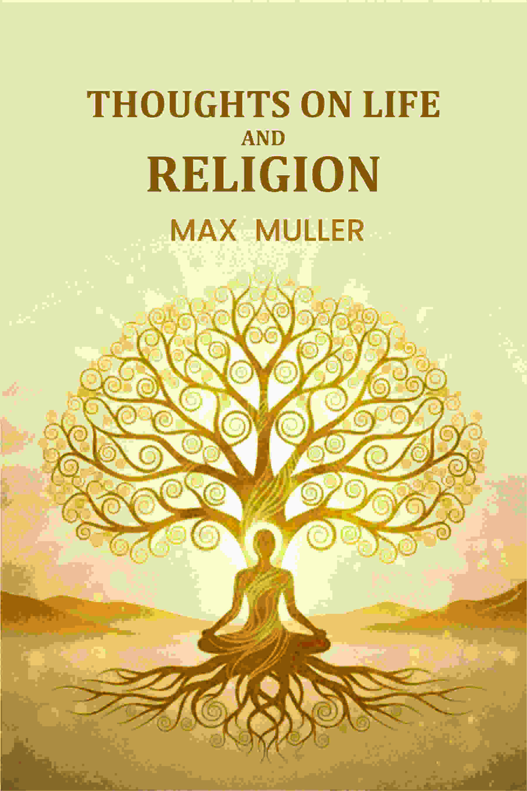 Thoughts on Life And Religion - Gyan Books
