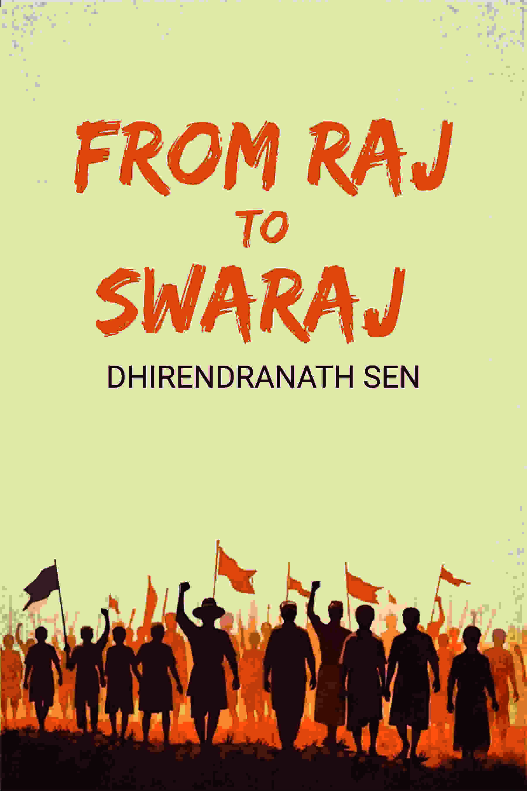 From Raj To Swaraj - Gyan Books | Grab2Buy