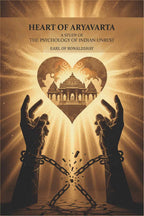 Heart of aryavarta: a study of the psychology of Indian unrest - Gyan Books