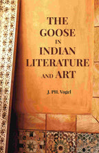 The Goose in Indian Literature and Art - Gyan Books