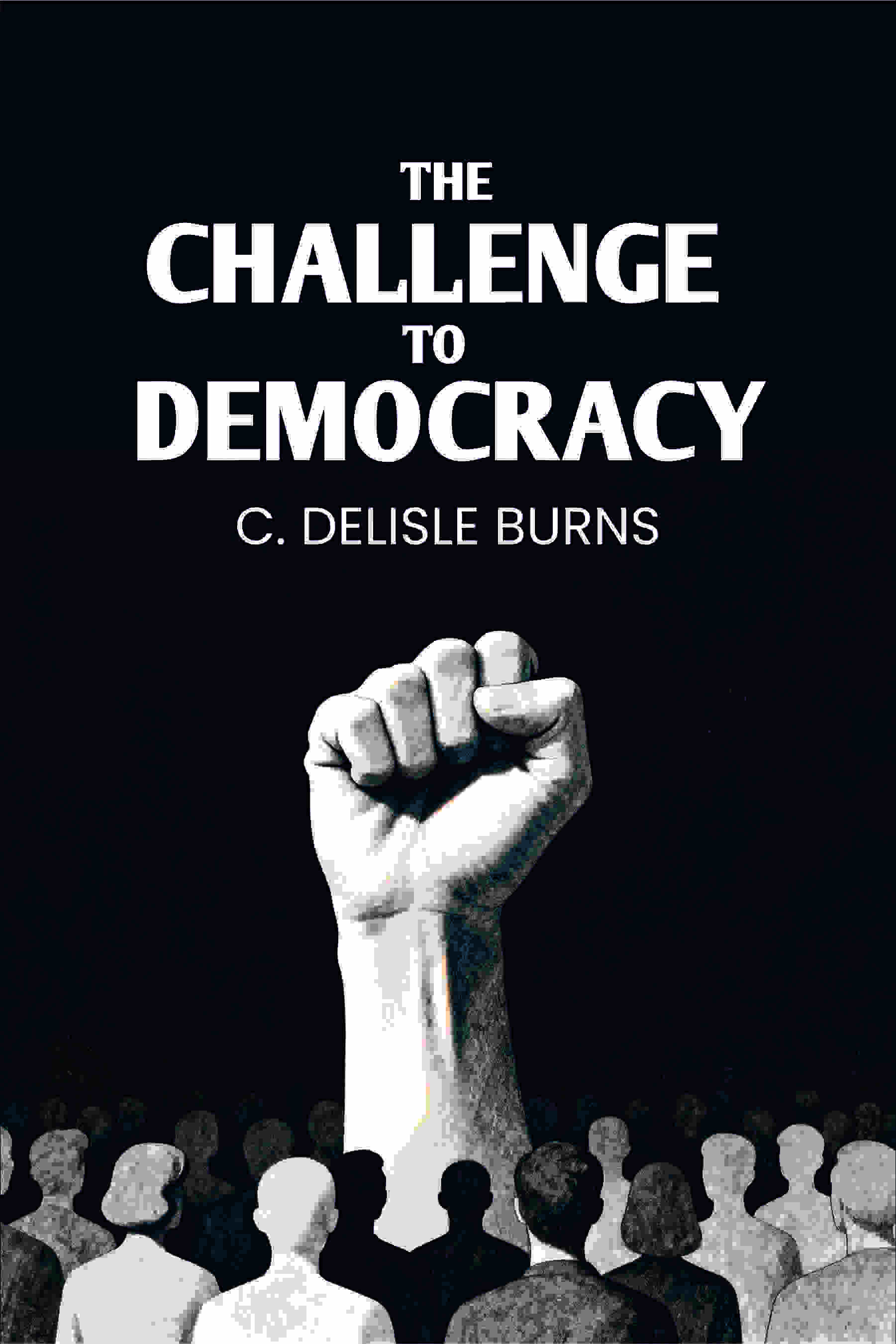 The Challenge To Democracy - Gyan Books