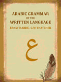 Arabic Grammar Of The Written Language - Gyan Books