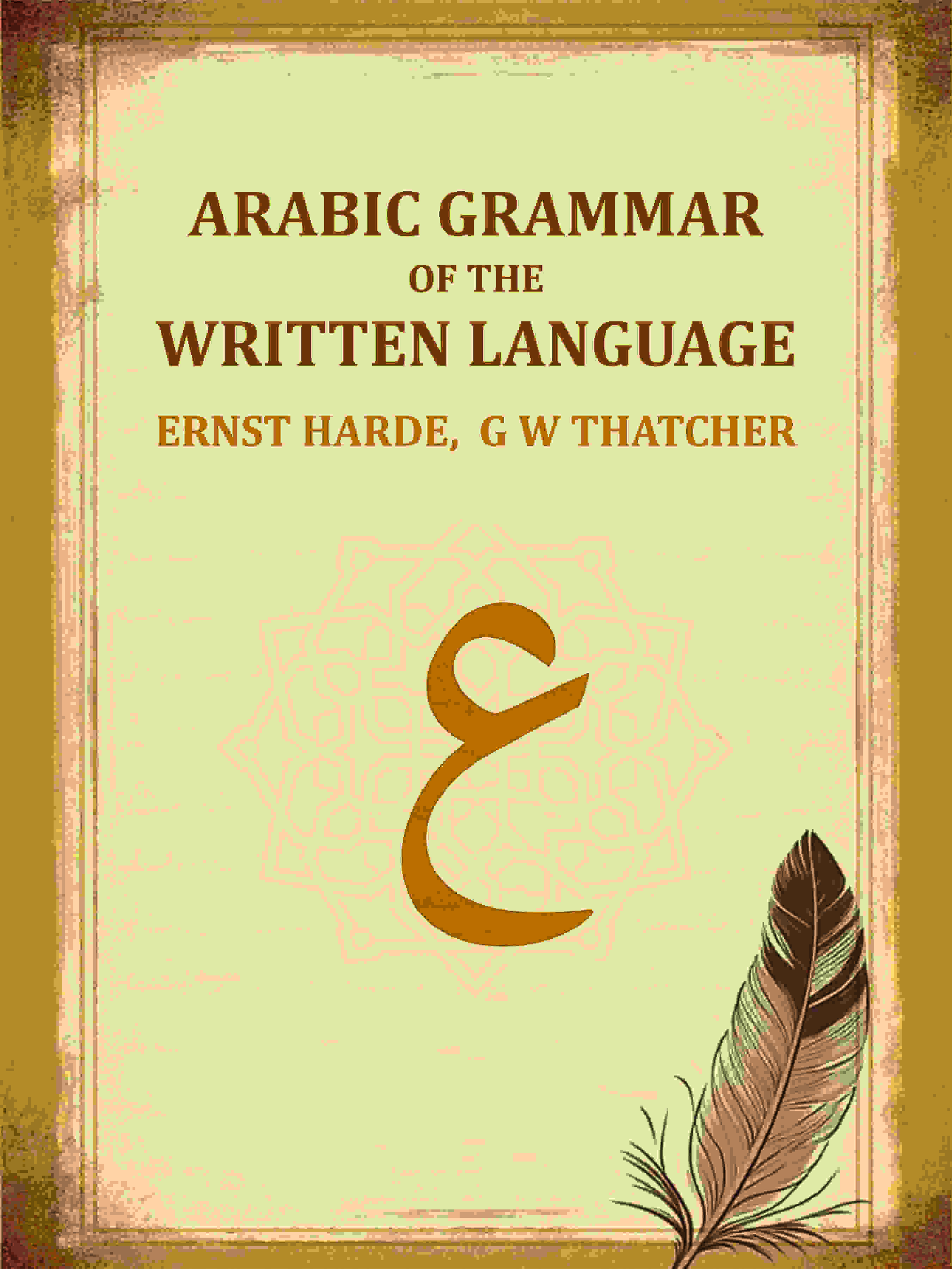 Arabic Grammar Of The Written Language - Gyan Books