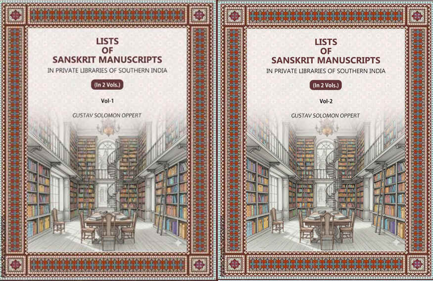 Lists Of Sanskrit Manuscripts: In Private Libraries Of Southern India (2 Vols. Set) - Gyan Books