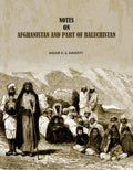 Notes On Afghanistan And Part Of Baluchistan - Gyan Books