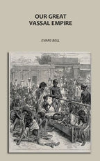 Our Great Vassal Empire - Gyan Books | Grab2Buy