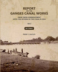 Report on the Ganges Canal Works: From Their Commencement Until the Opening of the Canal in 1854 (3rd) - Gyan Books