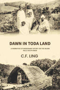 Dawn in Toda land: a narrative of missionary effort on the Nilgiri hills, South India - Gyan Books | Grab2Buy