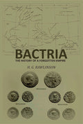 Bactria: The History of a Forgotten Empire - Gyan Books