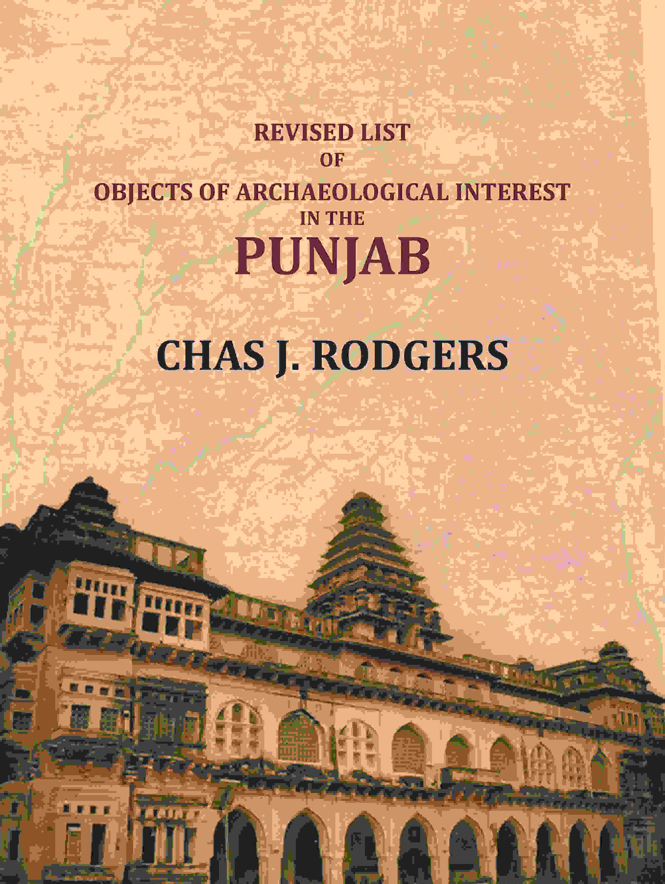 Revised list of objects of Archaeological interest in Punjab - Gyan Books
