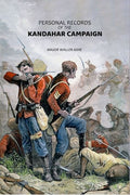 Personal Records Of The Kandahar Campaign - Gyan Books