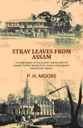 Stray leaves from Assam: a continuation of my journal Twenty years in Assam, Further leaves from Assam and Autumn leaves from Assam - Gyan Books | Grab2Buy