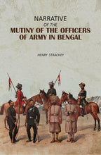 Narrative of the Mutiny of the Officers of Army in Bengal - Gyan Books