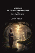 Notes on the Nalopakhyanam: Or Tale of Nala - Gyan Books | Grab2Buy