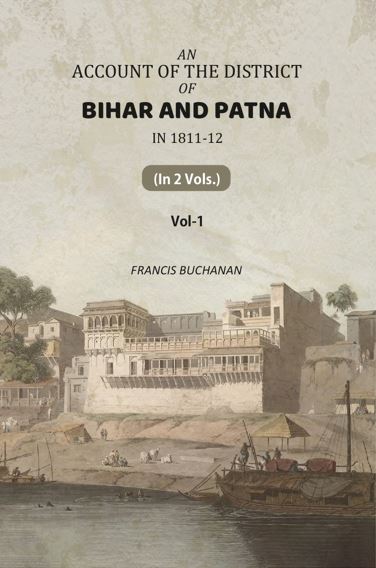 An Account of The District of Bihar And Patna: in 1811-12 (1st) - Gyan Books | Grab2Buy
