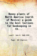 Honey plants of North America (north of Mexico):a guide to the best location for beekeeping in the United States - Gyan Books | Grab2Buy