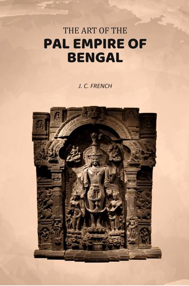 The Art of The Pal Empire of Bengal - Gyan Books