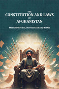 The Constitution and Laws of Afghanistan - Gyan Books