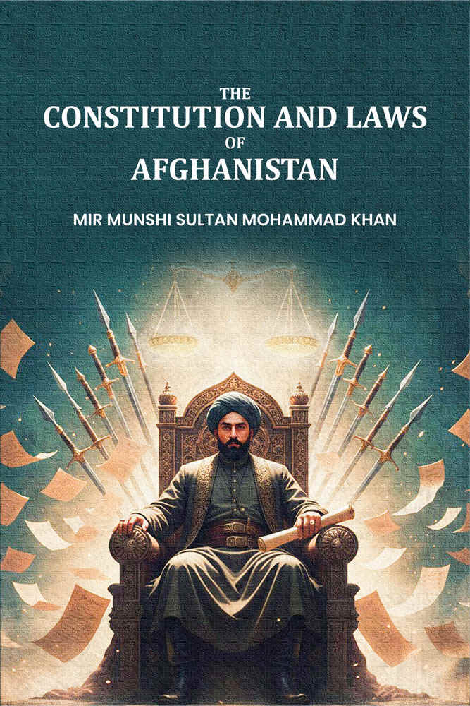 The Constitution and Laws of Afghanistan - Gyan Books