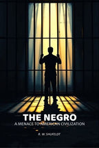 The Negro: A Menace To American Civilization - Gyan Books