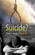 Suicide? There Is Always a Tomorrow - Gyan Books | Grab2Buy