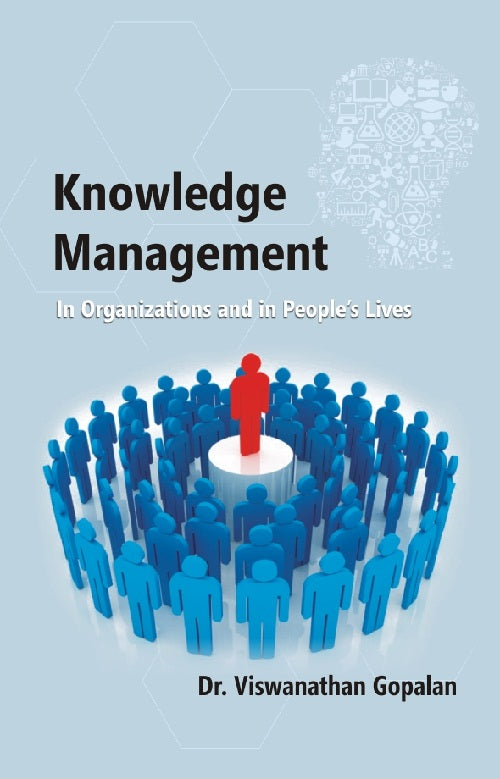Knowledge Management in Organisations and in People's Lives - Gyan Books | Grab2Buy