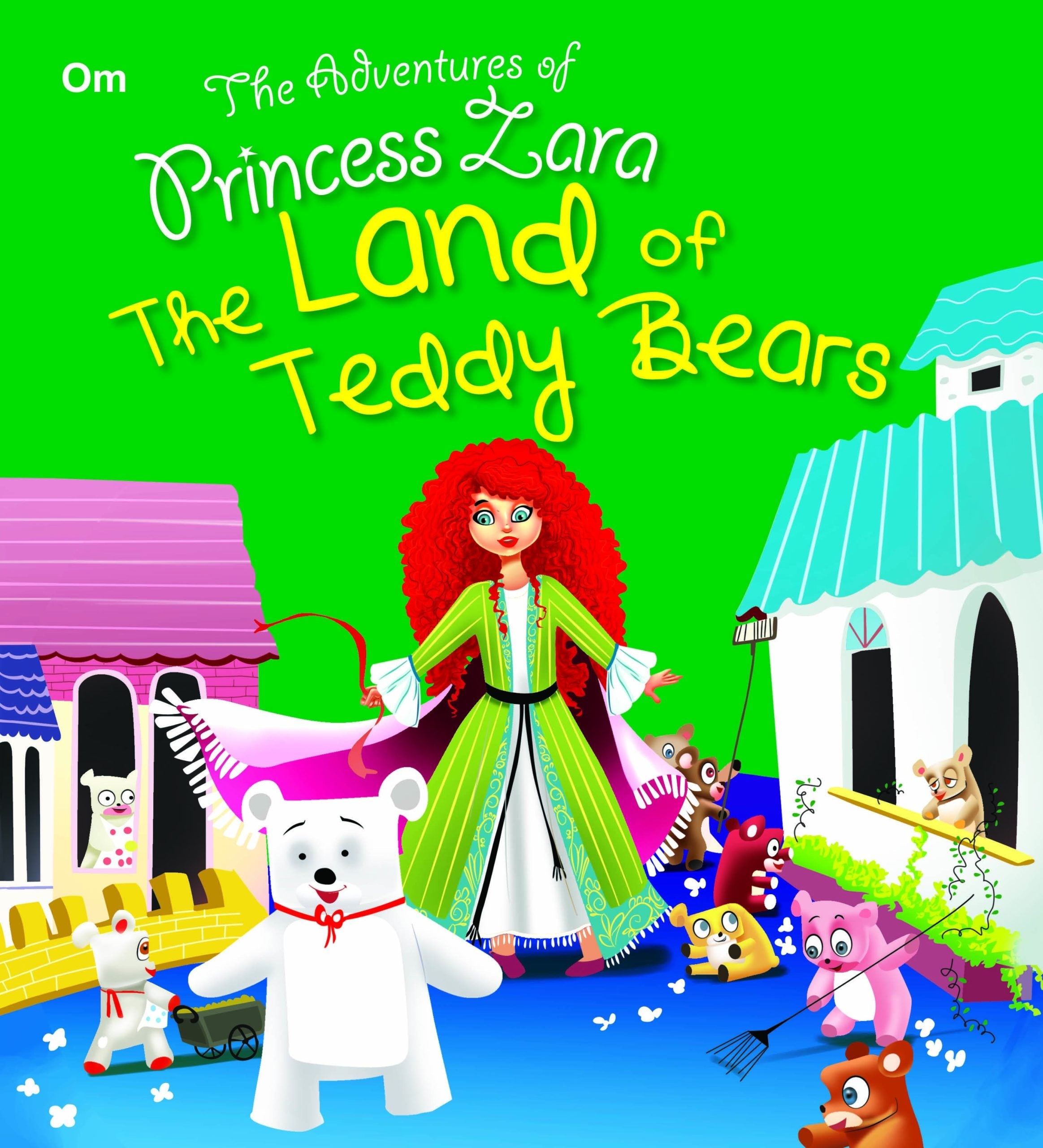 The Land of Teddy Bears : The Adventures of Princess Zara - Om Books | Grab2Buy