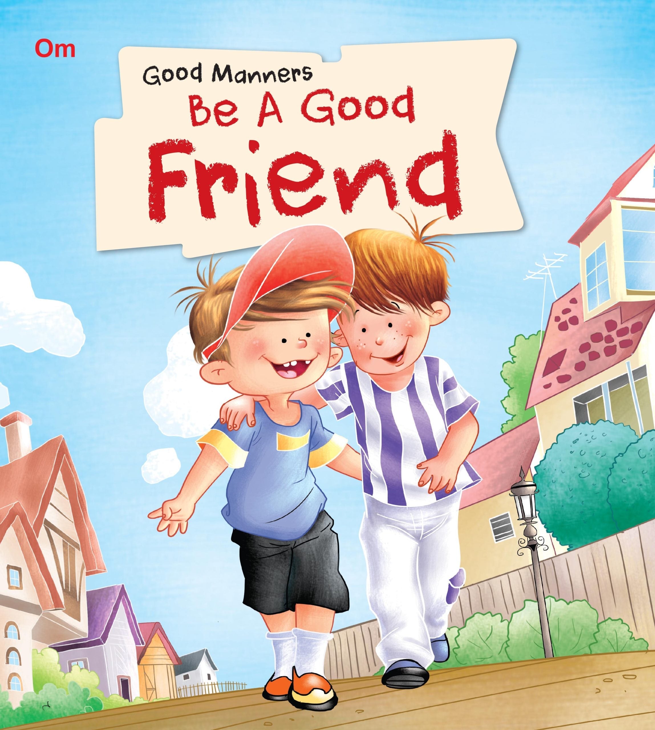 Be a Good Friends : Good Manners - Om Books | Grab2Buy
