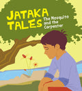 The Mosquito and the Carpenter : Jataka Tales - Om Books