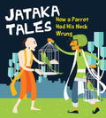 How a Parrot Had His Neck Wrung : Jataka Tales - Om Books