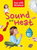 Sound and Heat : Fun with Science - Om Books