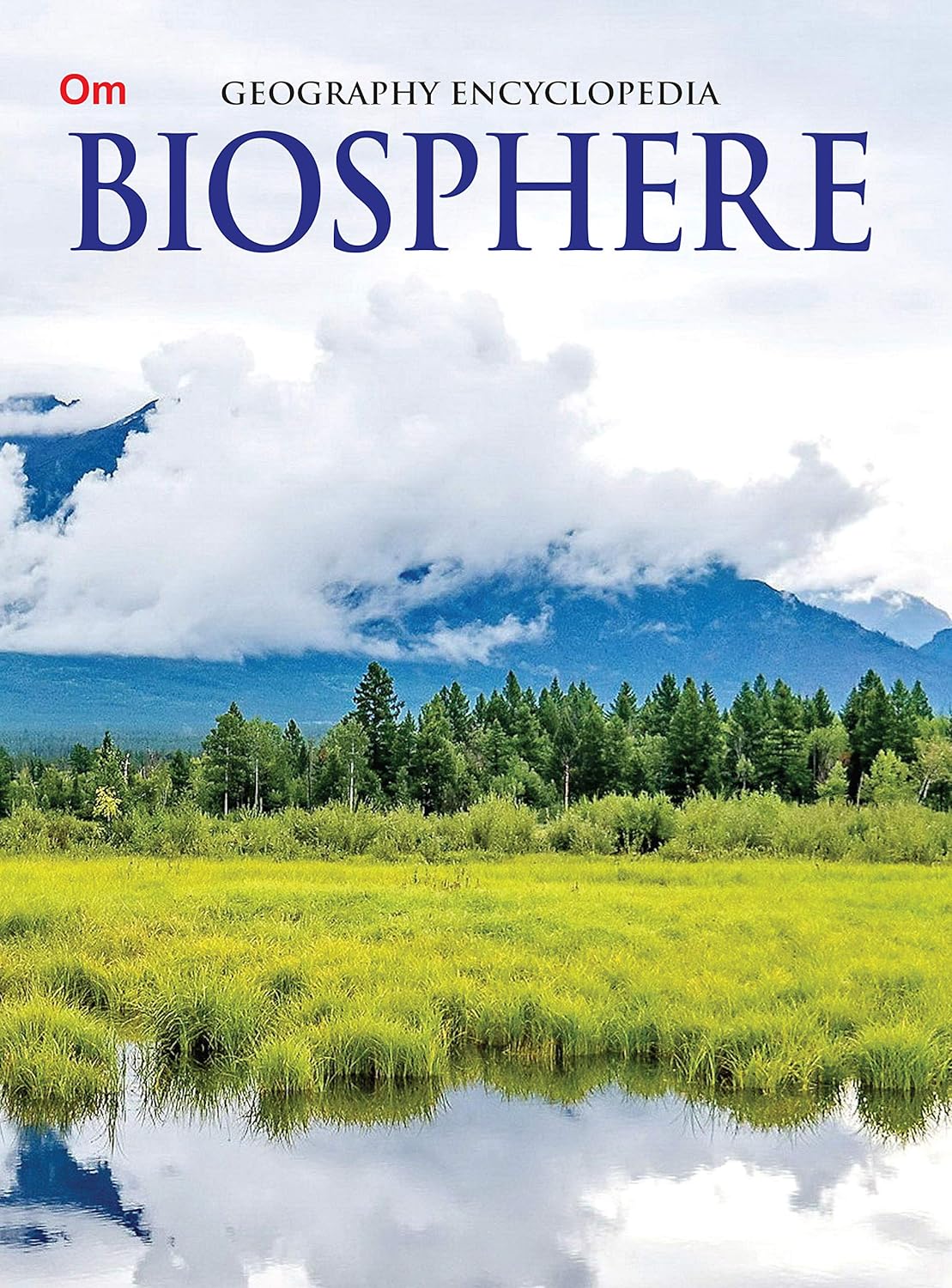 Biosphere : Geography Encyclopedia - Om Books | Grab2Buy