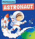 Professions Astronaut - Om Books