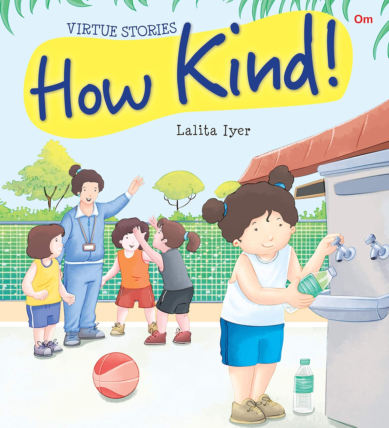 How Kind : Virtue Stories - Om Books | Grab2Buy