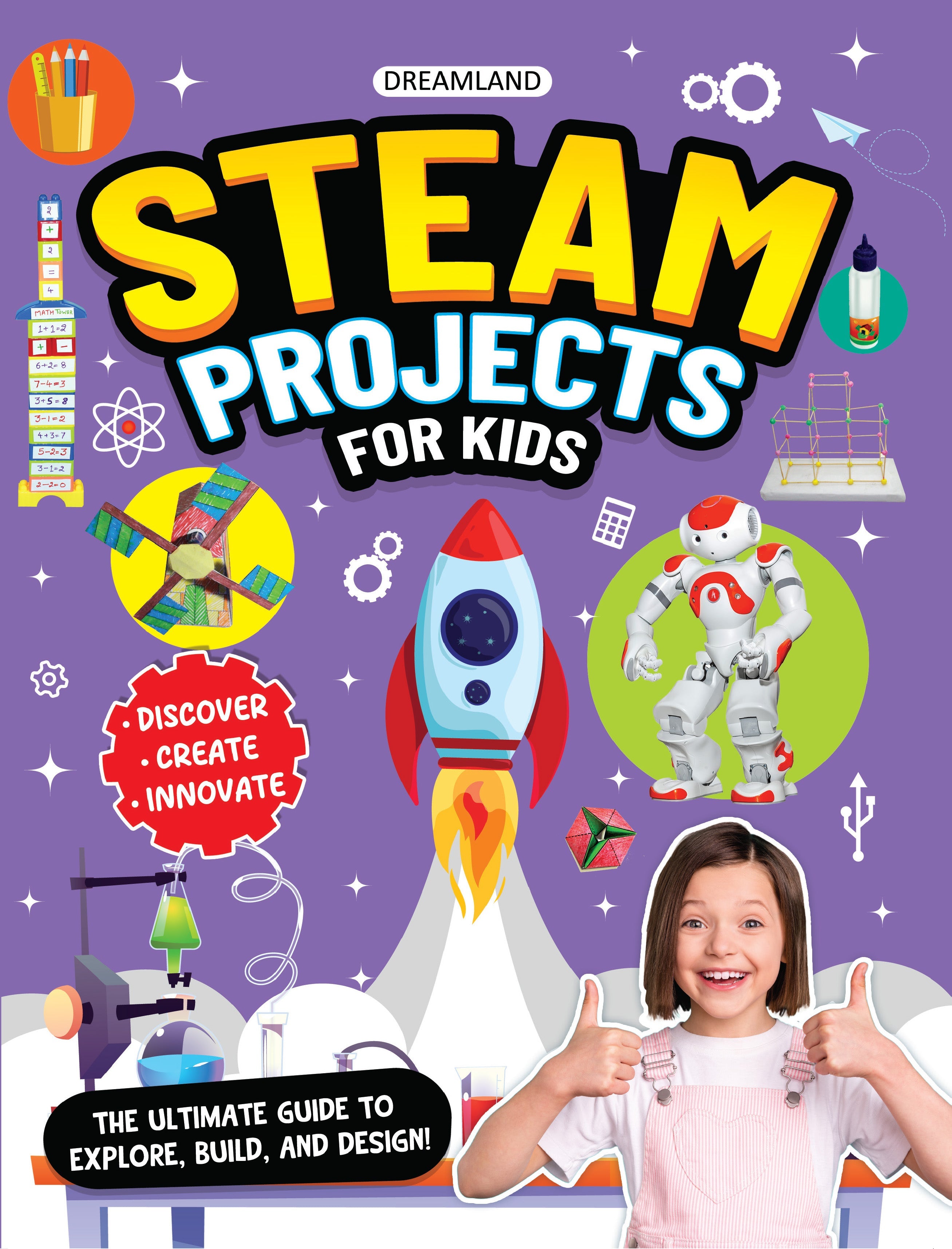 Dreamland Publications STEAM Projects for Kids Age 7 and Up – Hands-On Activities to Explore, Design, and Build | Grab2Buy