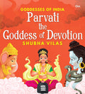 Goddesses of India : Parvati the Goddess of Devotion - Om Books | Grab2Buy