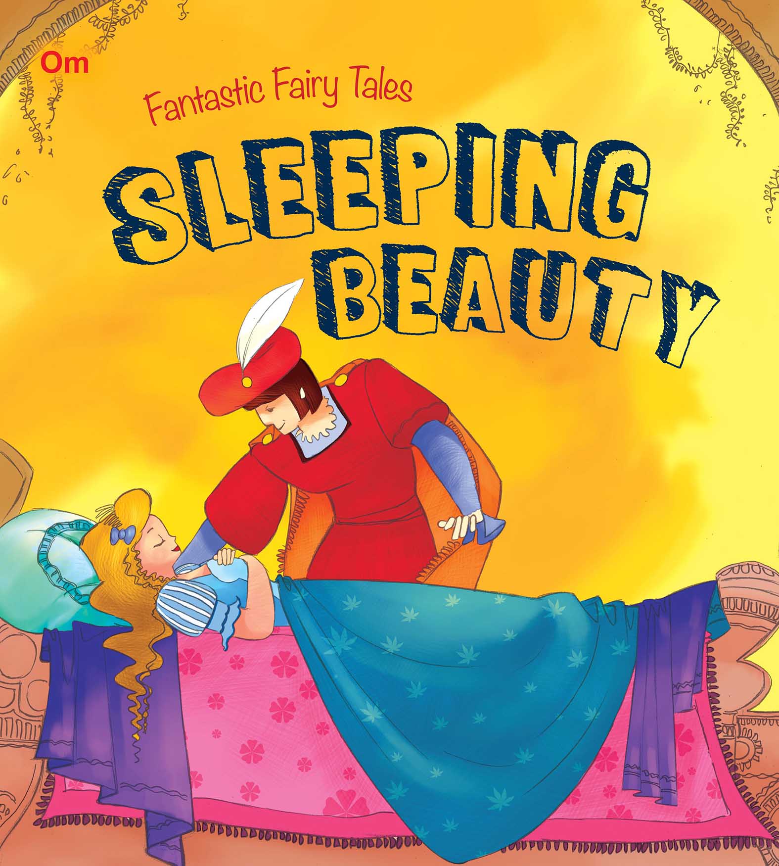 Sleeping Beauty : Fantastic Fairy Tales - Om Books